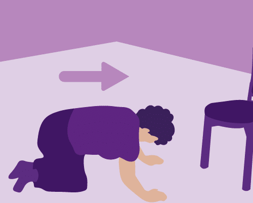 Slowly get up on your hands and knees and crawl to a sturdy chair.